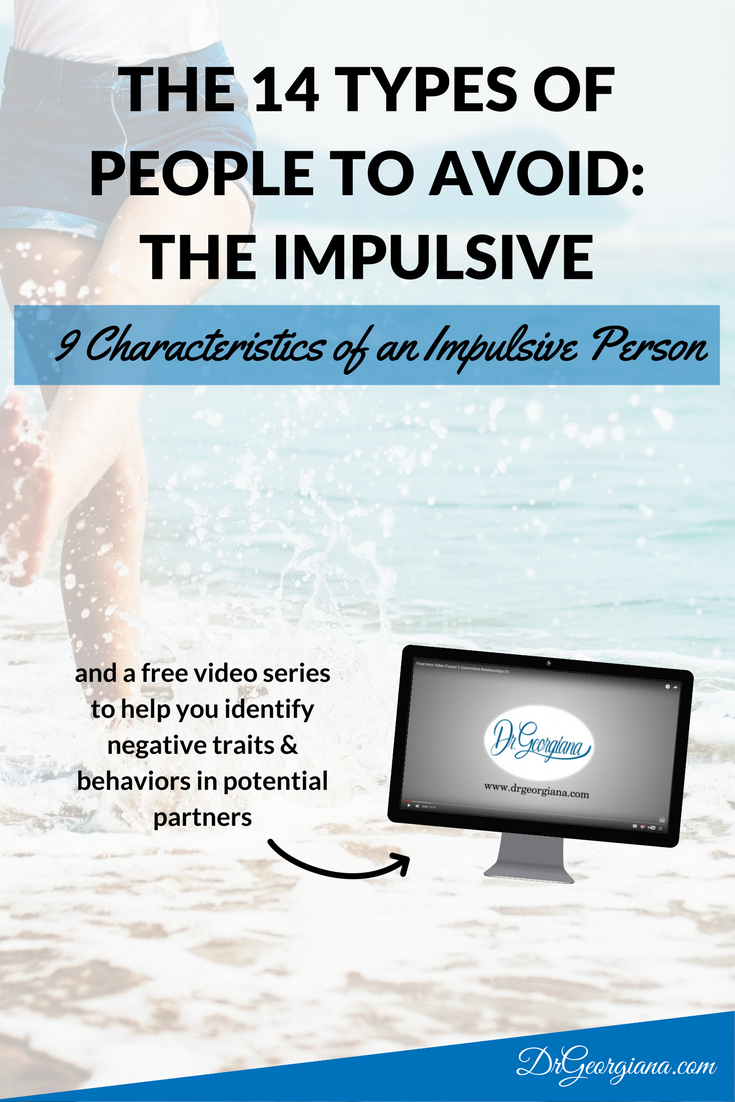 An impulsive person can make you feel like you're always on a roller coaster and living a life that's out of control. Click to find out the 9 characteristics of an impulsive person and why it's best to avoid them in your search for the perfect partner.